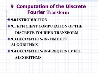 9 Computation of the Discrete Fourier Transform