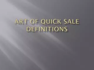 Art of quick sale definitions