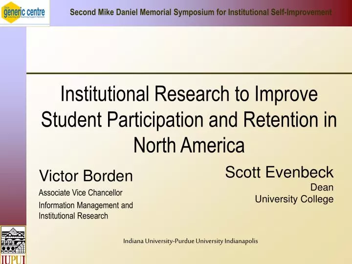institutional research to improve student participation and retention in north america