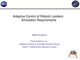 Adaptive Control of Robotic Landers: Simulation Requirements