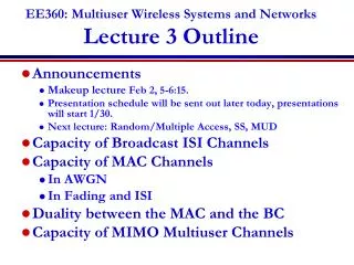 EE360: Multiuser Wireless Systems and Networks Lecture 3 Outline