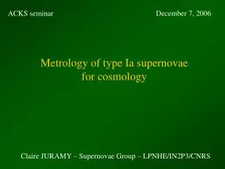 Metrology of type Ia supernovae for cosmology