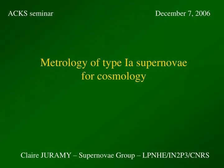 metrology of type ia supernovae for cosmology