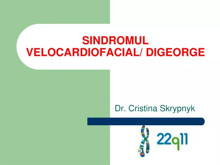 sindromul velocardiofacial digeorge