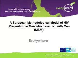 A European Methodological Model of HIV Prevention in Men who have Sex with Men (MSM):