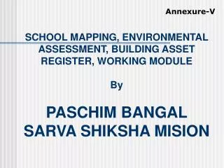 SCHOOL MAPPING, ENVIRONMENTAL ASSESSMENT, BUILDING ASSET REGISTER, WORKING MODULE By