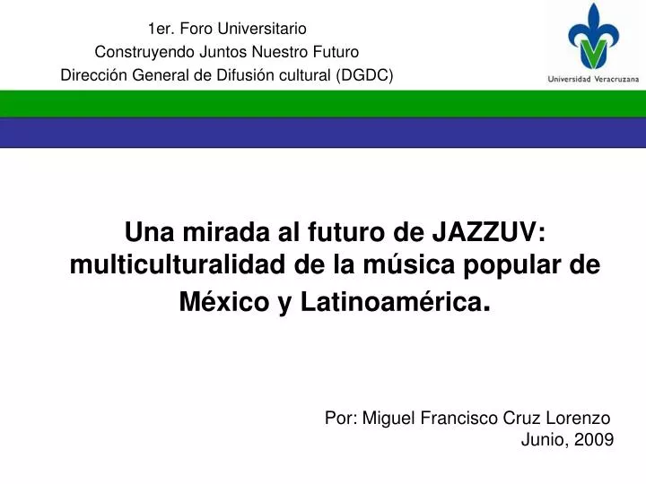 una mirada al futuro de jazzuv multiculturalidad de la m sica popular de m xico y latinoam rica