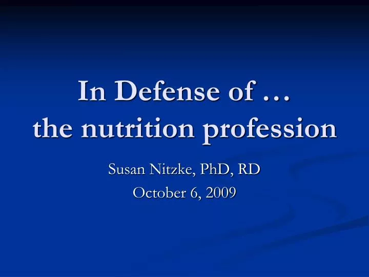 in defense of the nutrition profession