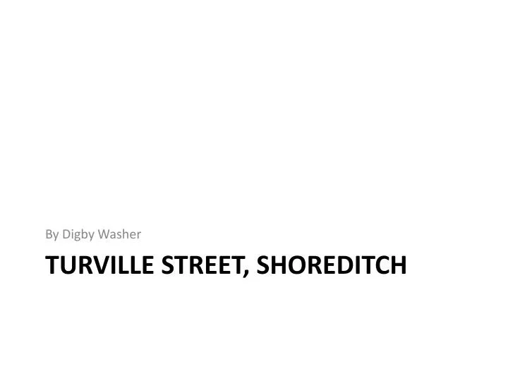 turville street shoreditch