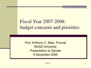 Fiscal Year 2007-2008: budget concerns and priorities