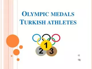 Olympic medals Turkish athletes