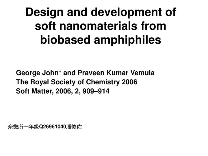 design and development of soft nanomaterials from biobased amphiphiles