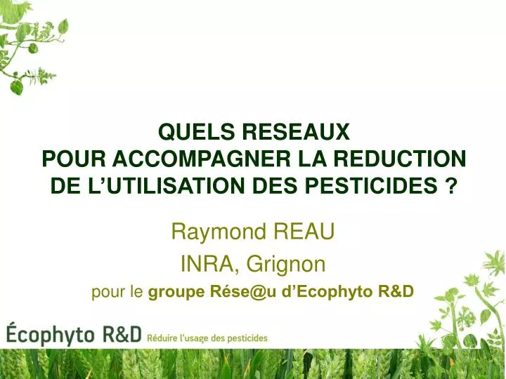 quels reseaux pour accompagner la reduction de l utilisation des pesticides
