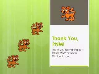 Thank You, PNM!