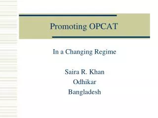 Promoting OPCAT