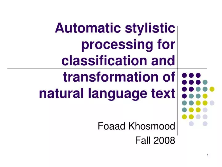 automatic stylistic processing for classification and transformation of natural language text
