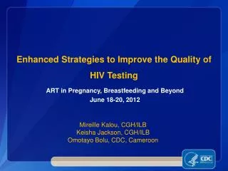 Enhanced Strategies to Improve the Quality of HIV Testing