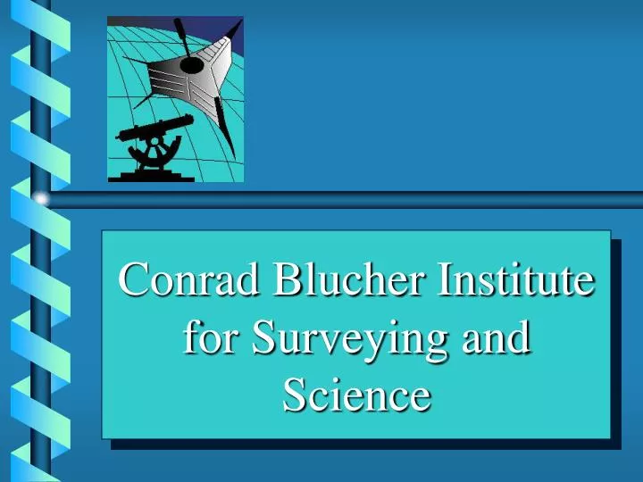 conrad blucher institute for surveying and science