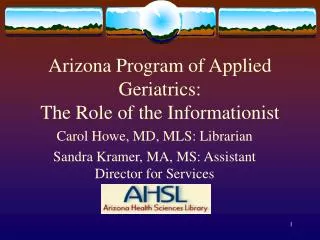 Arizona Program of Applied Geriatrics: The Role of the Informationist