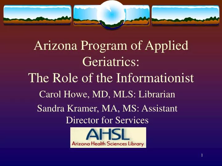 arizona program of applied geriatrics the role of the informationist