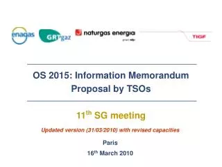 OS 2015: Information Memorandum Proposal by TSOs 11 th SG meeting