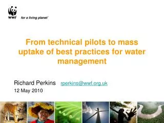 From technical pilots to mass uptake of best practices for water management