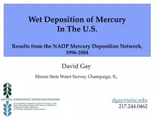 David Gay Illinois State Water Survey, Champaign, IL, dgay@uiuc 217.244.0462