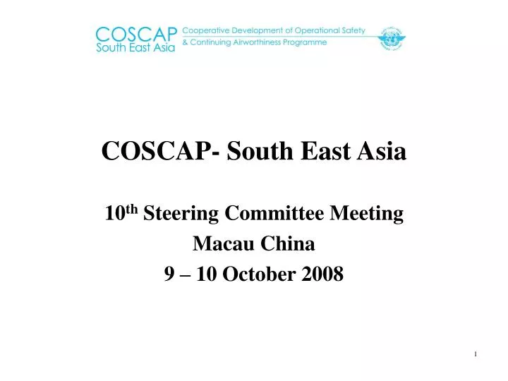 coscap south east asia 10 th steering committee meeting macau china 9 10 october 2008