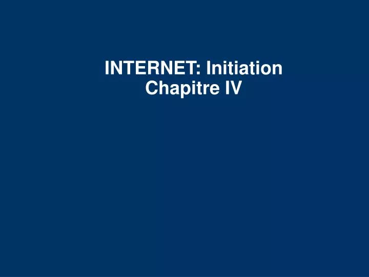 internet initiation chapitre iv