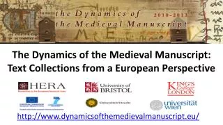 the dynamics of the medieval manuscript text collections from a european perspective