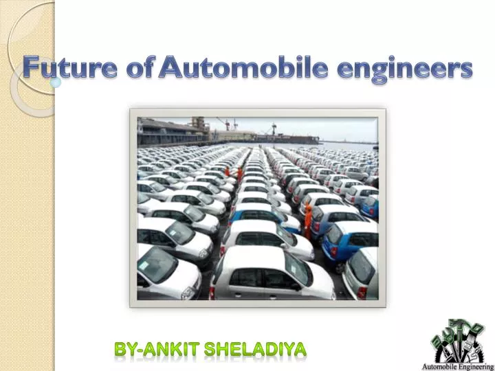 future of automobile engineers