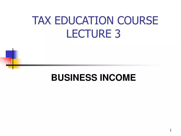 tax education course lecture 3