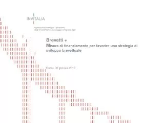 Brevetti + M isura di finanziamento per favorire una strategia di sviluppo brevettuale