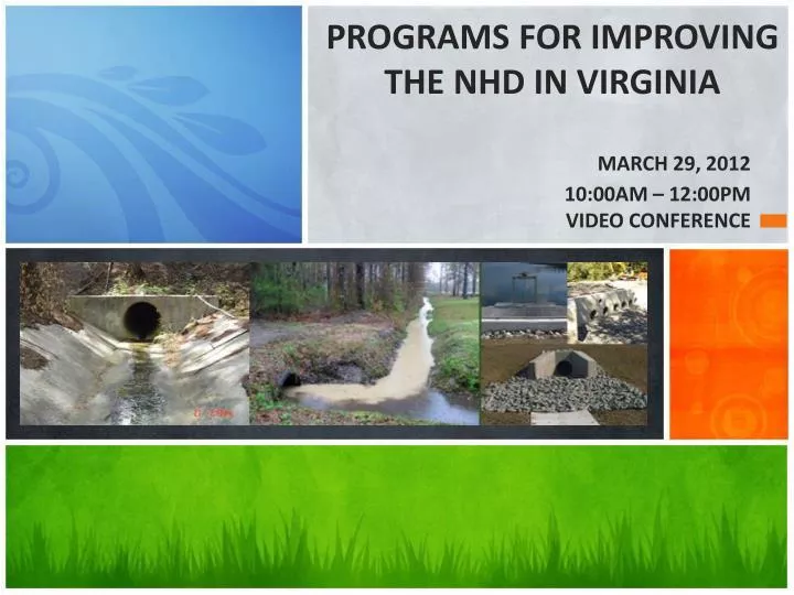 programs for improving the nhd in virginia march 29 2012 10 00am 12 00pm video conference