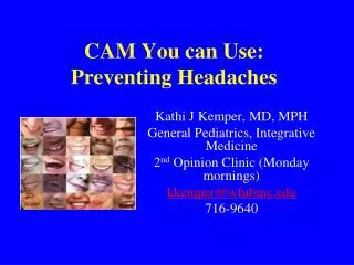 CAM You can Use: Preventing Headaches