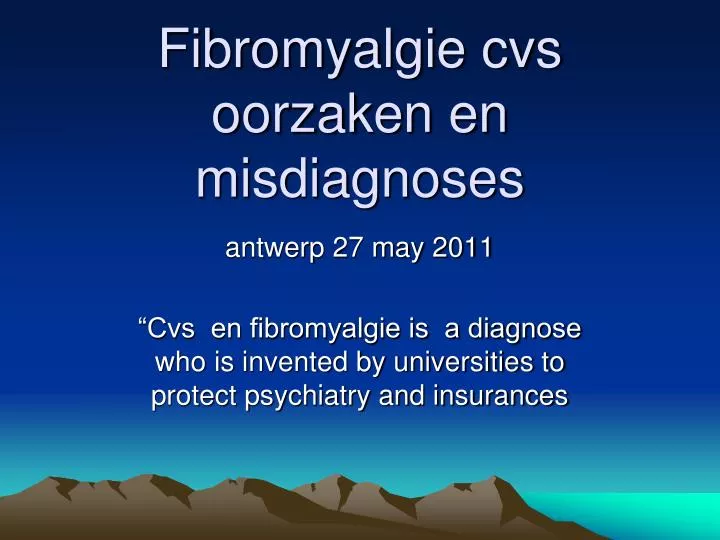 fibromyalgie cvs oorzaken en misdiagnoses