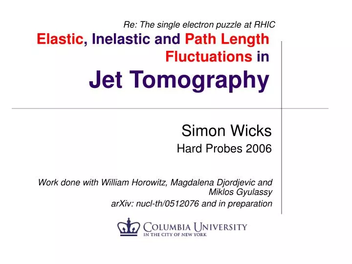 elastic inelastic and path length fluctuations in jet tomography
