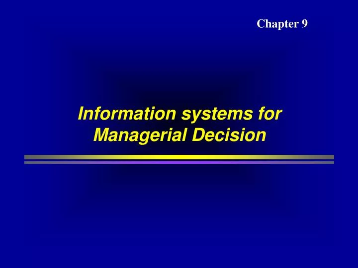 information systems for managerial decision