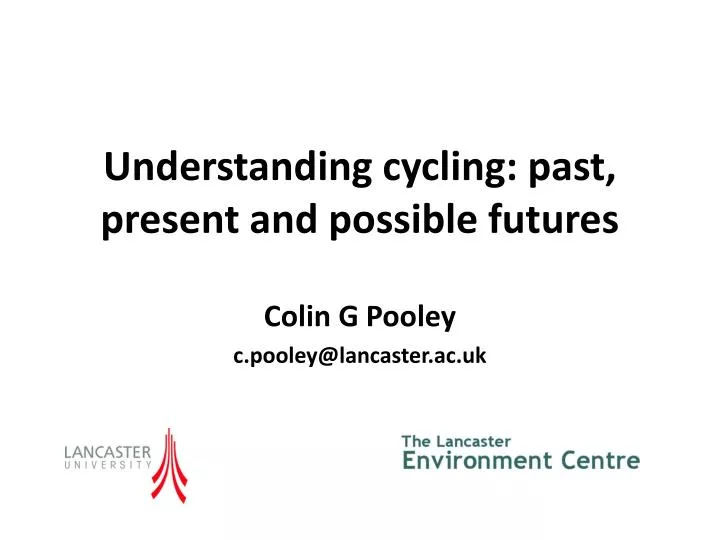 understanding cycling past present and possible futures
