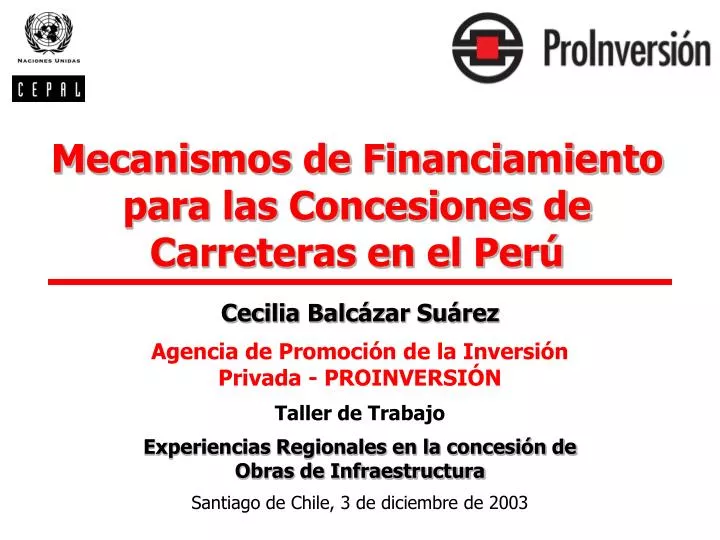 mecanismos de financiamiento para las concesiones de carreteras en el per