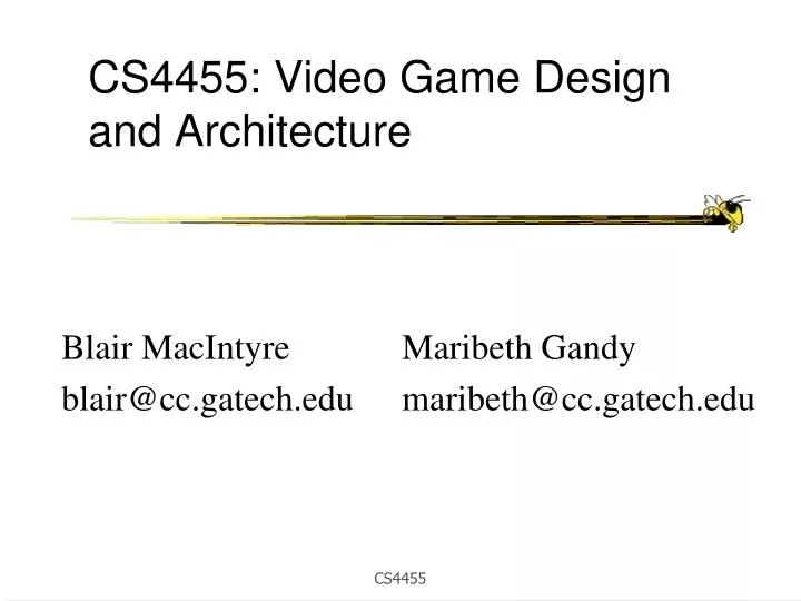 cs4455 video game design and architecture