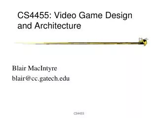 CS4455: Video Game Design and Architecture