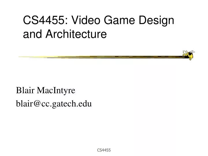cs4455 video game design and architecture