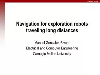 Navigation for exploration robots traveling long distances