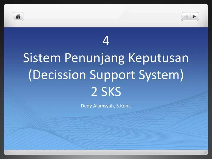 4 sistem penunjang keputusan decission support system 2 sks