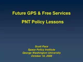 Scott Pace Space Policy Institute George Washington University October 16, 2008