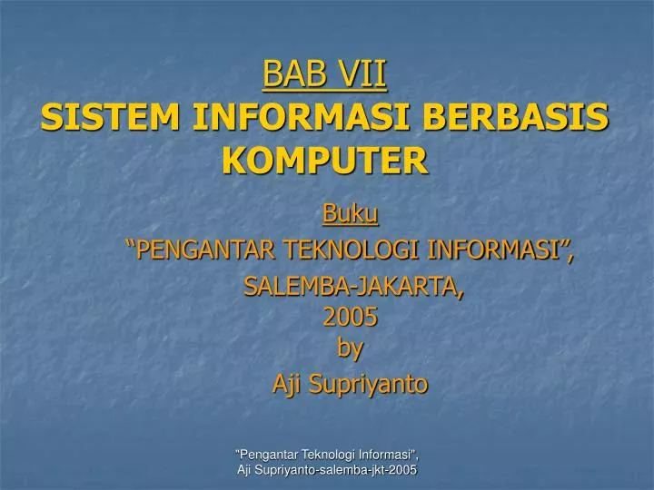 bab vii sistem informasi berbasis komputer