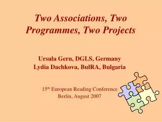 Two Associations, Two Programmes, Two Projects