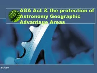 AGA Act &amp; the protection of Astronomy Geographic Advantage Areas