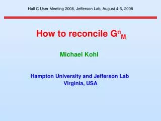 How to reconcile G n M